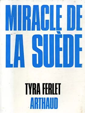 Couverture du produit · Miracle de la Suède / Ferlet, Tyra / Réf25231