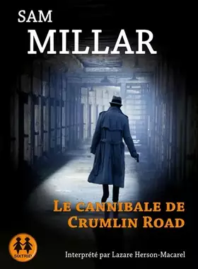 Couverture du produit · Le Cannibale de Crumlin road