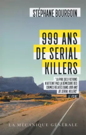 Couverture du produit · 999 ans de Serial Killers