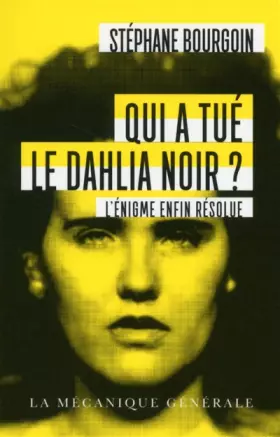 Couverture du produit · Qui a tué le Dahlia Noir ? - Poche