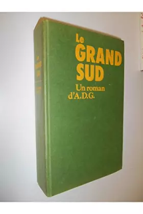 Couverture du produit · Le grand sud / ADG / Réf: 25642