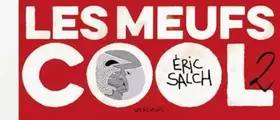 Couverture du produit · Les Meufs Cool T02