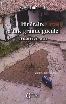 Couverture du produit · Itinéraire d'une grande gueule: Du Bled À L'université
