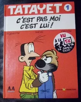 Couverture du produit · Tatayet ,n° 1 : C'est pas moi c'est lui !