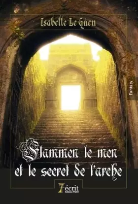 Couverture du produit · FLAMMEN LE MEN ET LE SECRET DE L'ARCHE