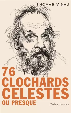 Couverture du produit · Soixante-seize clochards célestes ou presque