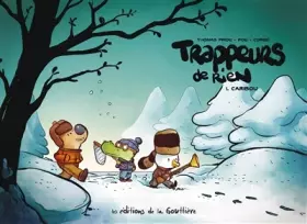 Couverture du produit · Trappeurs de rien : Tome 1, Caribou