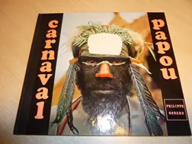 Couverture du produit · carnaval papou ; carnets de route du Pacifique