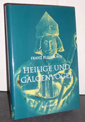 Couverture du produit · Heilige und Galgenvögel