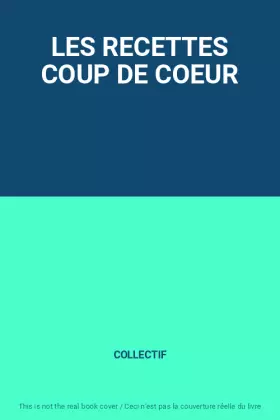 Couverture du produit · LES RECETTES COUP DE COEUR