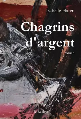 Couverture du produit · Chagrins D'Argent - Roman