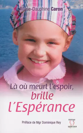 Couverture du produit · Là où meurt l'espoir, brille l'Espérance