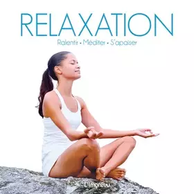Couverture du produit · Relaxation: Ralentir - Méditer - S'apaiser