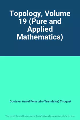 Couverture du produit · Topology, Volume 19 (Pure and Applied Mathematics)
