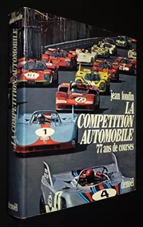 Couverture du produit · La Compétition automobile : 77 ans de courses