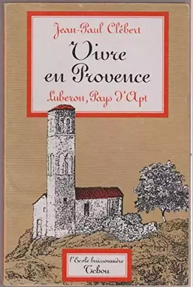 Couverture du produit · Vivre en Provence (Lubéron, Pays d'Apt)