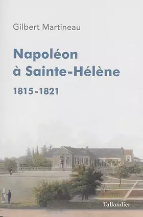 Couverture du produit · Napoléon à Sainte-Hélène