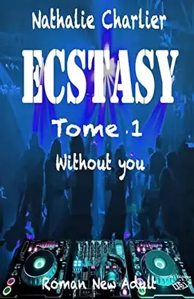 Couverture du produit · Ecstasy: Tome 1 : Without you