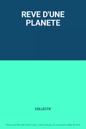 Couverture du produit · REVE D'UNE PLANETE