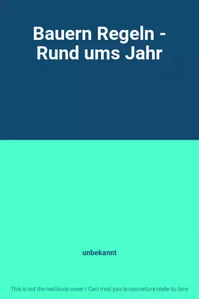Couverture du produit · Bauern Regeln - Rund ums Jahr