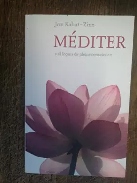 Couverture du produit · Méditer 108 leçons de pleine conscience / Jon kabat-Zinn-