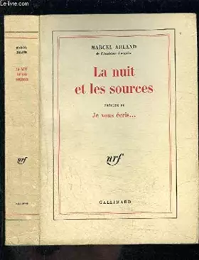 Couverture du produit · La nuit et les sources. Précédé de Je vous écris…