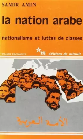 Couverture du produit · Nation arabe (La) by Samir Amin
