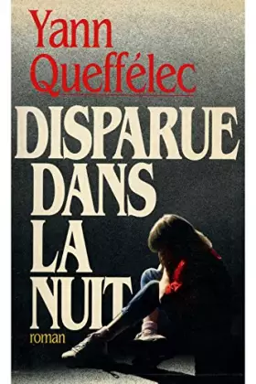 Couverture du produit · Disparue dans la nuit / Queffélec, Yann / Réf: 27749