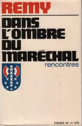 Couverture du produit · Dans l'ombre du maréchal / rencontres