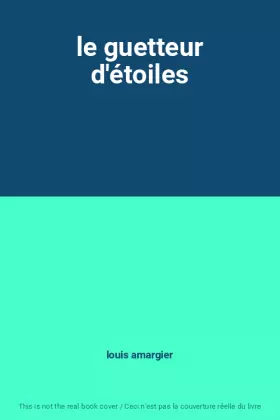 Couverture du produit · le guetteur d'étoiles