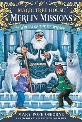 Couverture du produit · Magic Tree House #32: Winter of the Ice Wizard