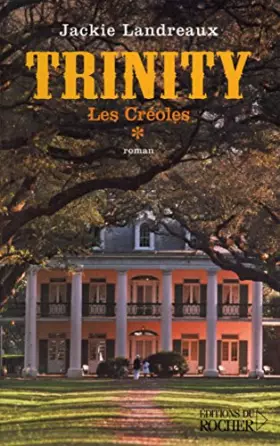 Couverture du produit · Trinity Les Créoles T1 / Landreaux, Jackie / Réf: 28111