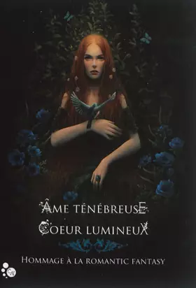 Couverture du produit · Ame ténébreuse, coeur lumineux
