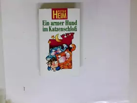 Couverture du produit · Ein armer Hund im Katzenschloß.
