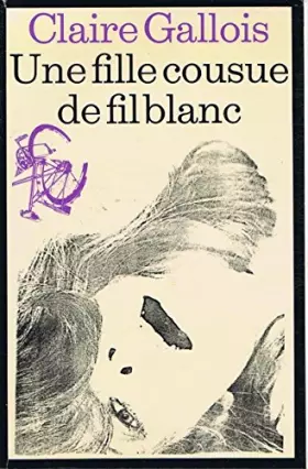 Couverture du produit · Une fille cousue de fil blanc