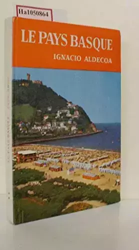 Couverture du produit · LE PAYS BASQUE.