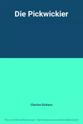 Couverture du produit · Die Pickwickier