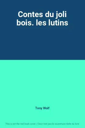 Couverture du produit · Contes du joli bois. les lutins