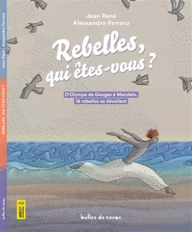 Couverture du produit · Rebelles, qui êtes-vous ?