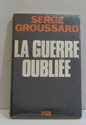 Couverture du produit · La guerre oubliée