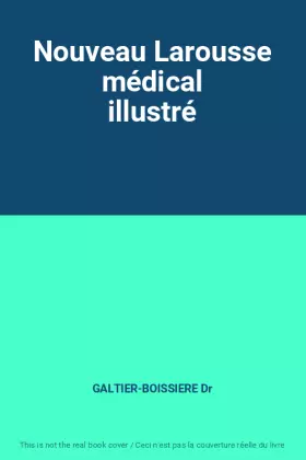 Couverture du produit · Nouveau Larousse médical illustré