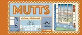 Couverture du produit · Mutts : Dimanches Matin