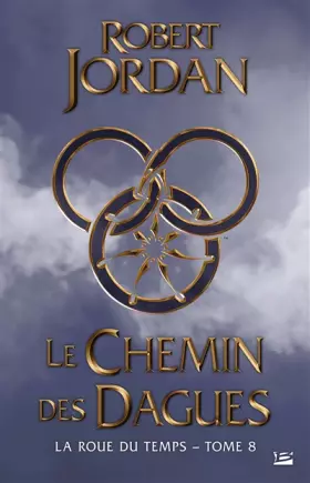 Couverture du produit · La Roue du Temps, T8 : Le Chemin des dagues