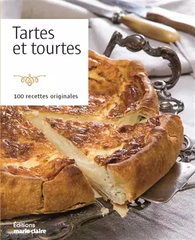 Couverture du produit · Tartes et tourtes: 100 recettes originales