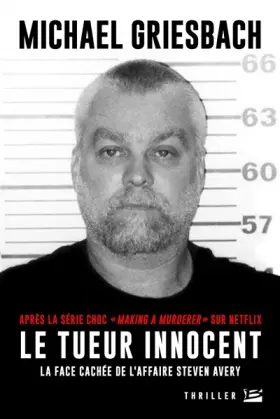 Couverture du produit · Le Tueur innocent: La face cachée de l'affaire Steven Avery