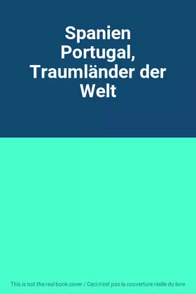 Couverture du produit · Spanien Portugal, Traumländer der Welt