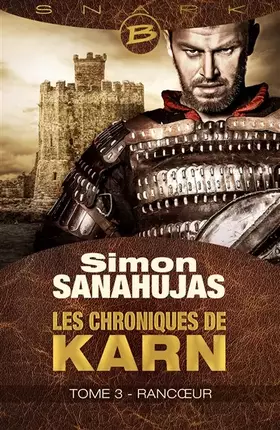 Couverture du produit · Les Chroniques de Karn, T3 : Rancoeur