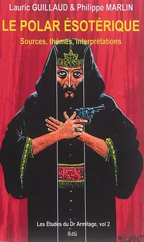 Couverture du produit · Le Polar Ésotérique : Sources, Thèmes, Interprétations