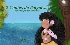 Couverture du produit · 2 contes de Polynésie pour les petites canailles