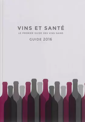 Couverture du produit · Vins et santé - Guide 2016